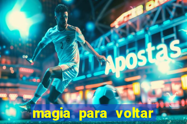 magia para voltar no tempo